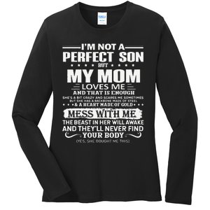 I'm Not A Perfect Son But My Crazy Mom Loves Me Mother's Day Ladies Long Sleeve Shirt