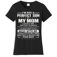 I'm Not A Perfect Son But My Crazy Mom Loves Me Mother's Day Women's T-Shirt