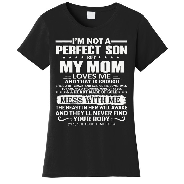 I'm Not A Perfect Son But My Crazy Mom Loves Me Mother's Day Women's T-Shirt