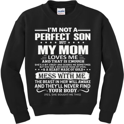I'm Not A Perfect Son But My Crazy Mom Loves Me Mother's Day Kids Sweatshirt