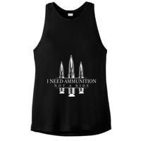 I Need Ammunition Not A Ride Ladies PosiCharge Tri-Blend Wicking Tank