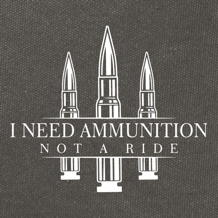 I Need Ammunition Not A Ride Cotton Canvas Backpack