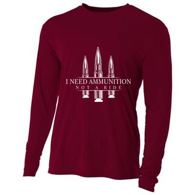I Need Ammunition Not A Ride Cooling Performance Long Sleeve Crew