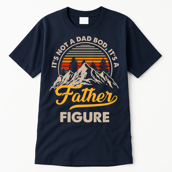 It's Not A Dad Bod It's A Father Figure Sunset Retro Vintage Tall T-Shirt