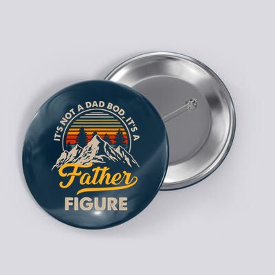 It's Not A Dad Bod It's A Father Figure Sunset Retro Vintage Button