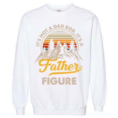 It's Not A Dad Bod It's A Father Figure Sunset Retro Vintage Garment-Dyed Sweatshirt