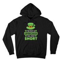 I'm Not a Leprechaun I'm Just Short St. Patricks Day Hoodie