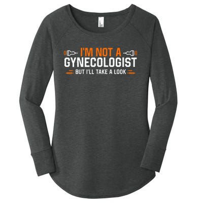 Im Not A Gynecologist But Ill Take A Look Women's Perfect Tri Tunic Long Sleeve Shirt