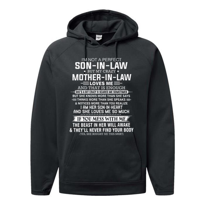 I'm Not A Perfect Soninlaw But My Crazy Motherinlaw Performance Fleece Hoodie