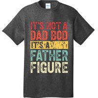 ItS Not A Dad Bod ItS A Father Figure Retro Vintage Funny T-Shirt