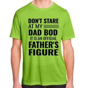 ItS Not A Dad Bod ItS A Father Figure Funny Dad Bods Adult ChromaSoft Performance T-Shirt