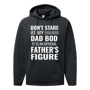 ItS Not A Dad Bod ItS A Father Figure Funny Dad Bods Performance Fleece Hoodie