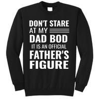 ItS Not A Dad Bod ItS A Father Figure Funny Dad Bods Tall Sweatshirt