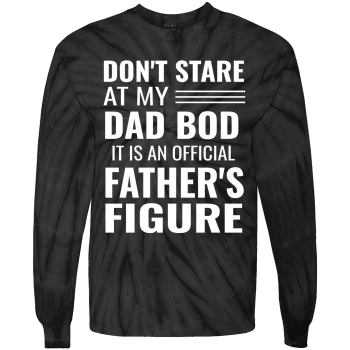 ItS Not A Dad Bod ItS A Father Figure Funny Dad Bods Tie-Dye Long Sleeve Shirt