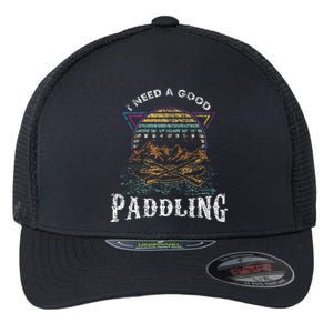 I Need A Good Paddling Kayaking Lover Flexfit Unipanel Trucker Cap