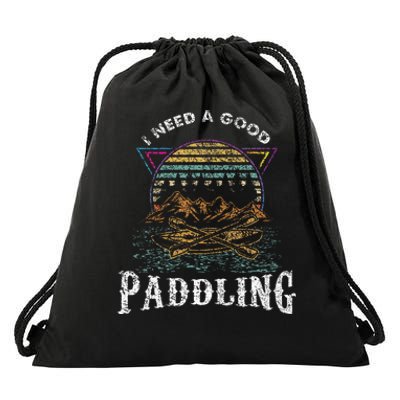 I Need A Good Paddling Kayaking Lover Drawstring Bag