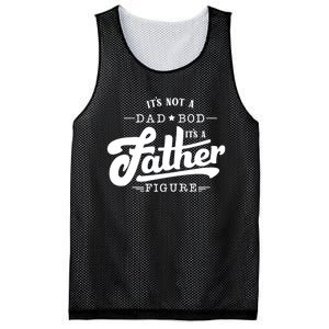 ItS Not A Dad Bod ItS A Father Figure Funny Father Gift Mesh Reversible Basketball Jersey Tank