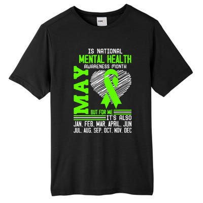 Is National Awareness Month May But For Me Is Mental Health Tall Fusion ChromaSoft Performance T-Shirt