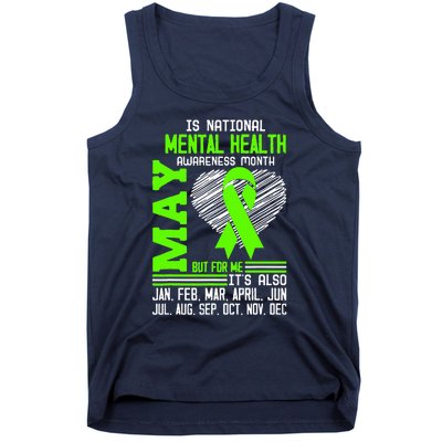 Is National Awareness Month May But For Me Is Mental Health Tank Top