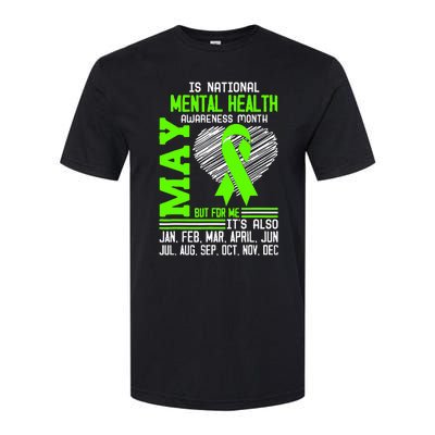 Is National Awareness Month May But For Me Is Mental Health Softstyle CVC T-Shirt