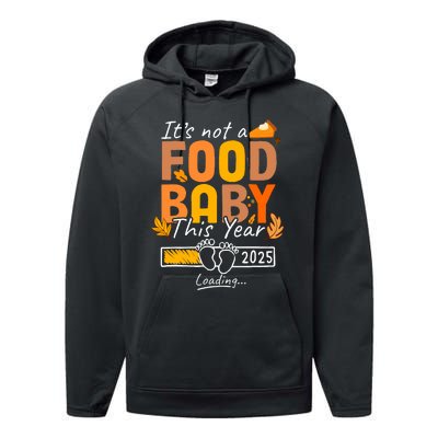 Its Not A Food Baby This Year Thanksgiving Pregnancy 2025 Not A Food Performance Fleece Hoodie