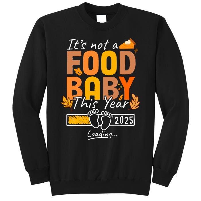 Its Not A Food Baby This Year Thanksgiving Pregnancy 2025 Not A Food Sweatshirt