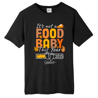 Its Not A Food Baby This Year Thanksgiving Pregnancy 2025 Not A Food Tall Fusion ChromaSoft Performance T-Shirt