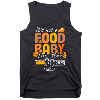 Its Not A Food Baby This Year Thanksgiving Pregnancy 2025 Not A Food Tank Top