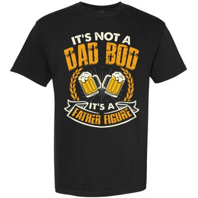 It's Not A Dad Bod It's A Father Figure Father's Day Funny Garment-Dyed Heavyweight T-Shirt