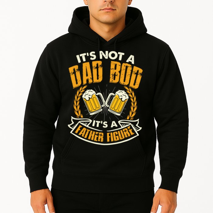 It's Not A Dad Bod It's A Father Figure Father's Day Funny Hoodie