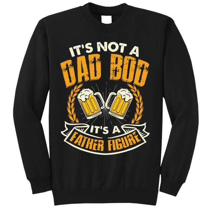It's Not A Dad Bod It's A Father Figure Father's Day Funny Sweatshirt