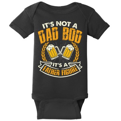 It's Not A Dad Bod It's A Father Figure Father's Day Funny Baby Bodysuit
