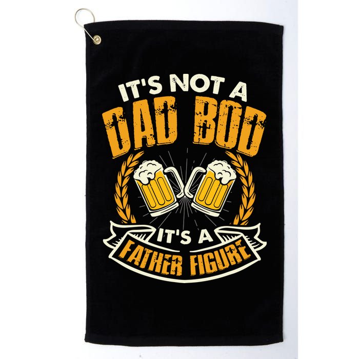 It's Not A Dad Bod It's A Father Figure Father's Day Funny Golf Towel