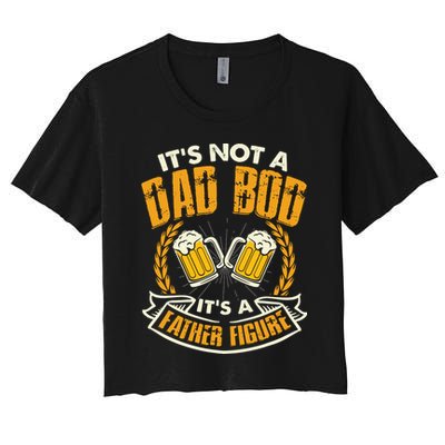 It's Not A Dad Bod It's A Father Figure Father's Day Funny Crop Top
