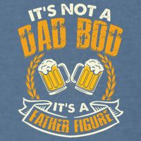 It's Not A Dad Bod It's A Father Figure Father's Day Funny Garment-Dyed Sweatshirt