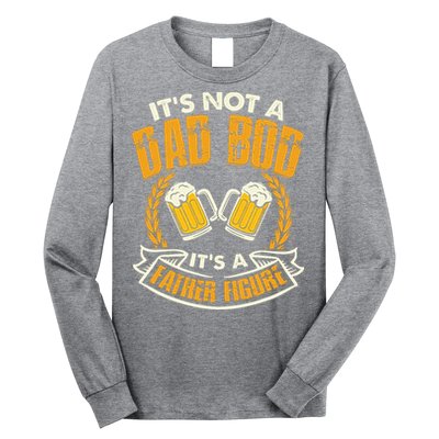 It's Not A Dad Bod It's A Father Figure Father's Day Funny Long Sleeve Shirt