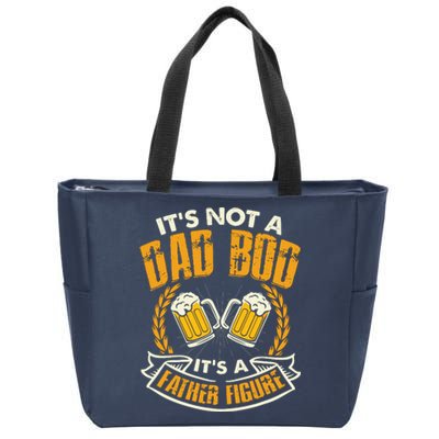 It's Not A Dad Bod It's A Father Figure Father's Day Funny Zip Tote Bag