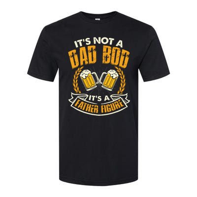 It's Not A Dad Bod It's A Father Figure Father's Day Funny Softstyle CVC T-Shirt