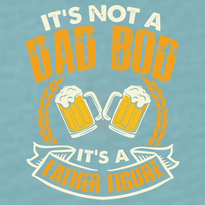 It's Not A Dad Bod It's A Father Figure Father's Day Funny Sueded Cloud Jersey T-Shirt