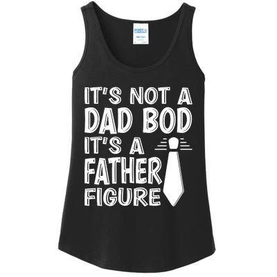 ITS NOT A DAD BOD Ladies Essential Tank