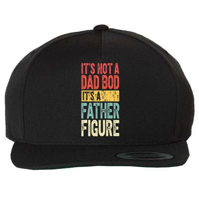 ItS Not A Dad Bod ItS A Father Figure Fathers Day Wool Snapback Cap