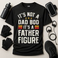 It's Not A Dad Bod It's A Father Figure Funny Father's Day Performance Shirt