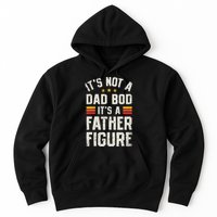 It's Not A Dad Bod It's A Father Figure Funny Father's Day Hoodie