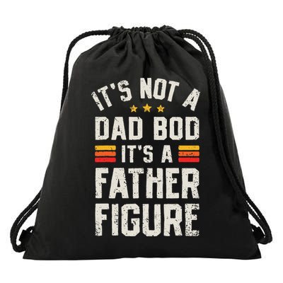 It's Not A Dad Bod It's A Father Figure Funny Father's Day Drawstring Bag