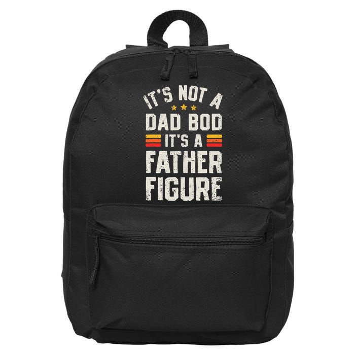 It's Not A Dad Bod It's A Father Figure Funny Father's Day 16 in Basic Backpack