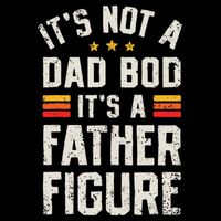 It's Not A Dad Bod It's A Father Figure Funny Father's Day 16 in Basic Backpack