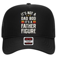 It's Not A Dad Bod It's A Father Figure Funny Father's Day Trucker Hat