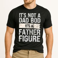 It's Not A Dad Bod It's A Father Figure Gift Cooling Performance Crew T-Shirt