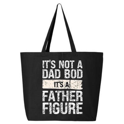 It's Not A Dad Bod It's A Father Figure Gift 25L Jumbo Tote
