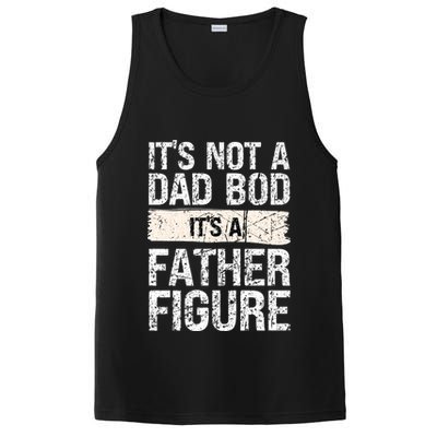 It's Not A Dad Bod It's A Father Figure Gift PosiCharge Competitor Tank